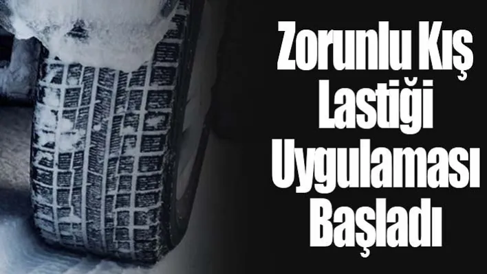 Zorunlu Kış Lastiği Uygulaması Başladı