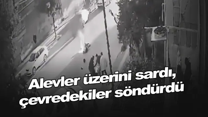 Alevler üzerini sardı, çevredekiler söndürdü