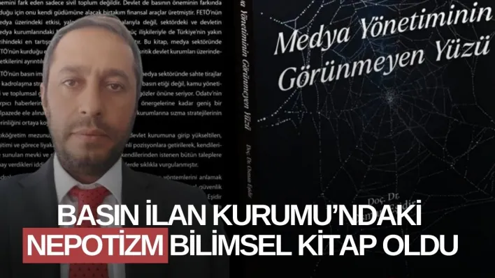 Basın İlan Kurumu'ndaki Nepotizm Bilimsel Kitap Oldu