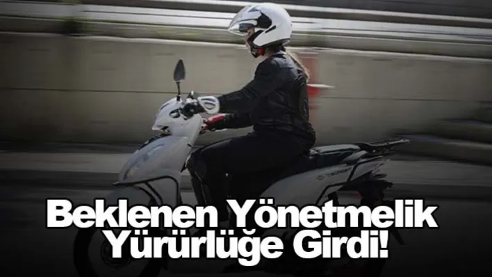 Beklenen Yönetmelik Yürürlüğe Girdi!