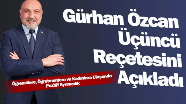 Gürhan Özcan'dan Öğrencilere, Öğretmenlere ve Kadınlara Ulaşımda Pozitif Ayrımcılık