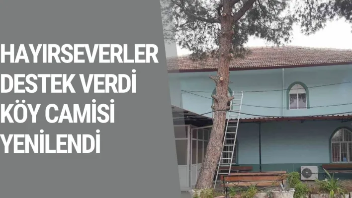 Hayırseverler destek verdi köy camisi yenilendi