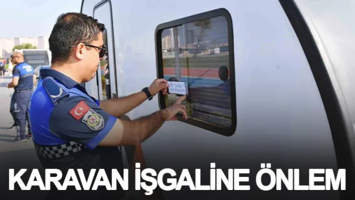 İzmir'de karavan işgaline önlem