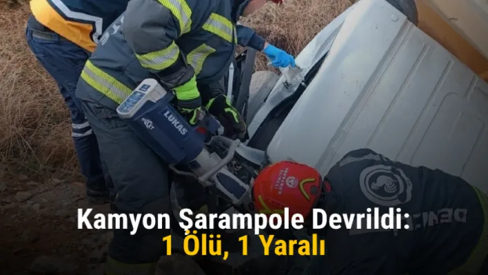 Kamyon şarampole devrildi: 1 ölü, 1 yaralı