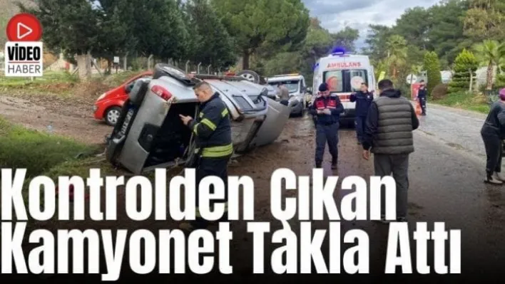 Kontrolden Çıkan Kamyonet Takla Attı: Kaza anı anbean yansıdı