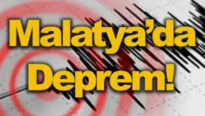 Malatya'da Korkutan Deprem!