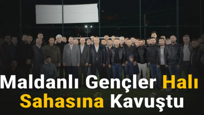 Maldanlı Gençler Halı Sahasına Kavuştu