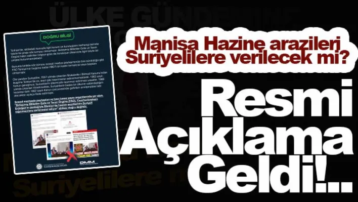 Manisa'da Hazine arazileri Suriyelilere verilecek mi?... Dezenformasyonla Mücadele Merkezi'nden açıklama geldi!