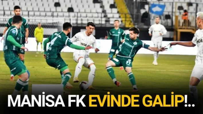 Manisa FK ligin dibinden üç puan çıkarttı 2-0