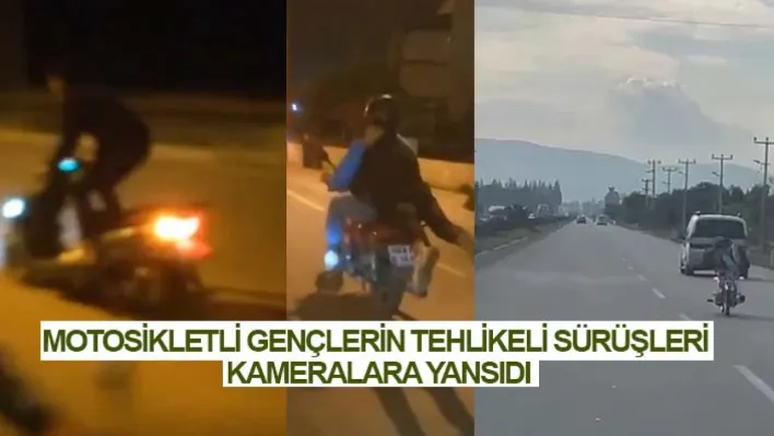 Motosikletli Gençlerin Tehlikeli Sürüşleri Kameralara Yansıdı