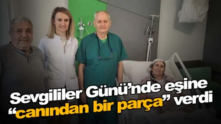 Sevgililer Günü'nde eşine 'canından bir parça' verdi