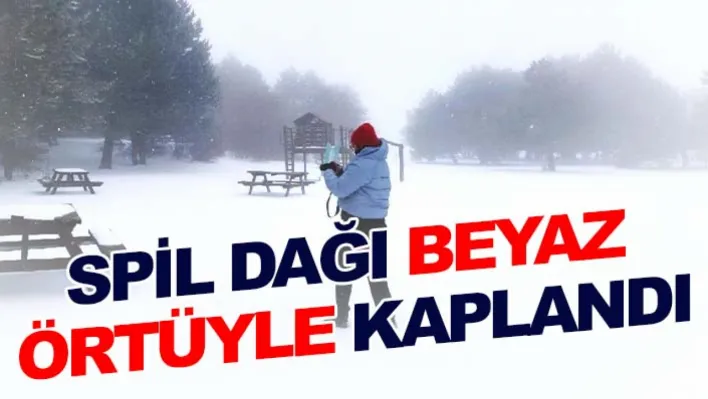 Manisa'nın Spil Dağı beyaz örtüyle kaplandı